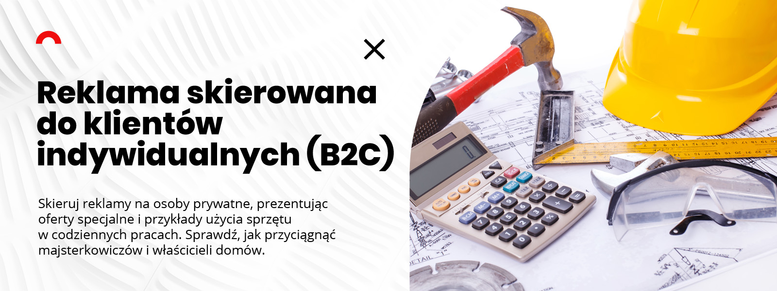 Jak Wypromować Wypożyczalnię Sprzętu Budowlanego - Reklama Wypożyczalni Sprzętu Budowlanego - Agencja Marketingowa Nakatomi - Reklama skierowana do klientów indywidualnych