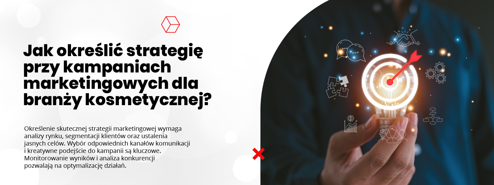 Jak określić strategię przy kampaniach marketingowych dla branży kosmetycznej? Jak wypromować markę kosmetyczną? Marketing marki kosmetycznej – Agencja Marketingowa Nakatomi