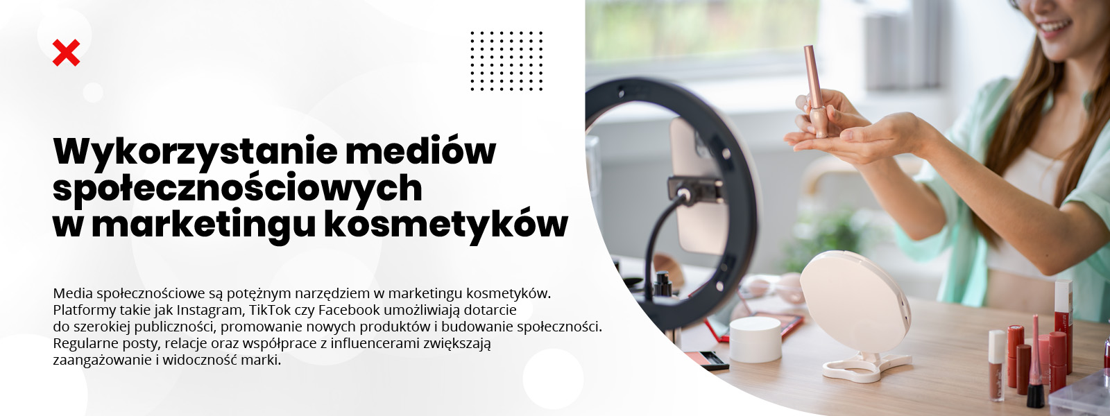 Wykorzystanie mediów społecznościowych w marketingu kosmetyków - Jak wypromować markę kosmetyczną? Marketing marki kosmetycznej – Agencja Marketingowa Nakatomi