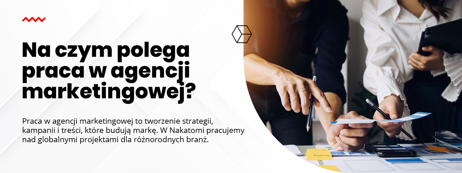 Praca w agencji marketingowej - Na czym polega praca w agencji marketingowej? – Agencja Marketingowa Nakatomi