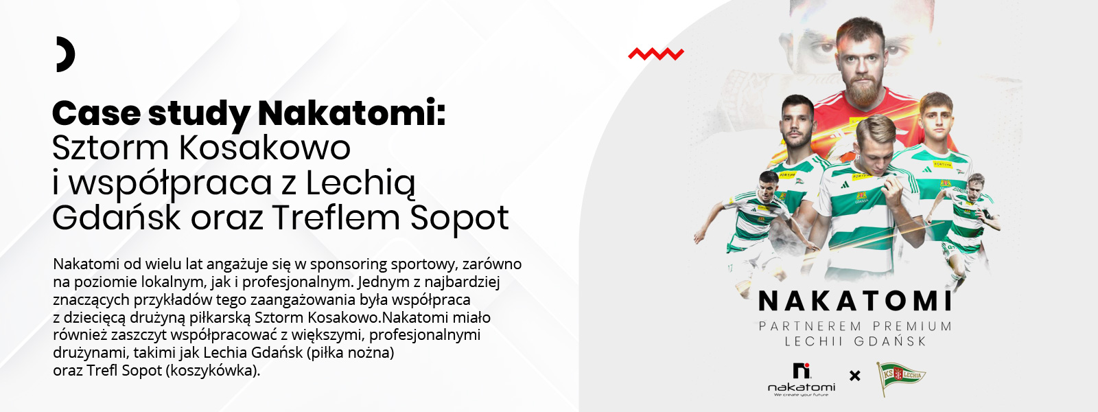 Sponsoring Sportu – Jakie korzyści dla firm przynosi Sponsoring Sportowy - Case study Nakatomi - Sztorm Kosakowo i współpraca z Lechią Gdańsk oraz Treflem Sopot - Agencja Marketingowa Reklamowa Nakatomi